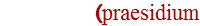 (praesidium 